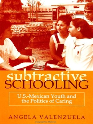 cover image of Subtractive Schooling